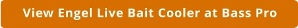 Engel Live Bait Cooler at Bass Pro