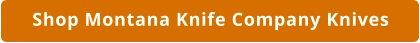 Montana Knife Company